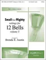 Small but Mighty: Settings for 12 Bells, Vol. 5 Handbell sheet music cover